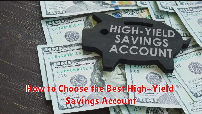 How to Choose the Best High-Yield Savings Account