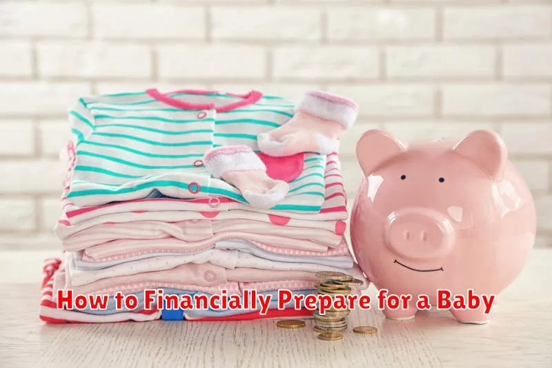 How to Financially Prepare for a Baby