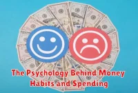 The Psychology Behind Money Habits and Spending